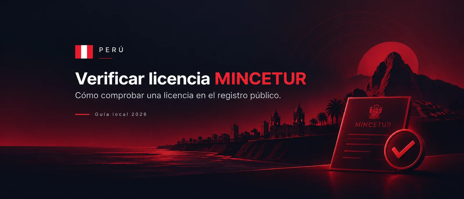 Cómo Verificar si un Sitio de Apuestas Tiene Licencia MINCETUR en Perú